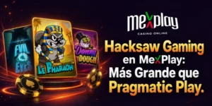 hacksaw gaming en mexplay