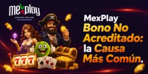 mexplay bono no acreditado